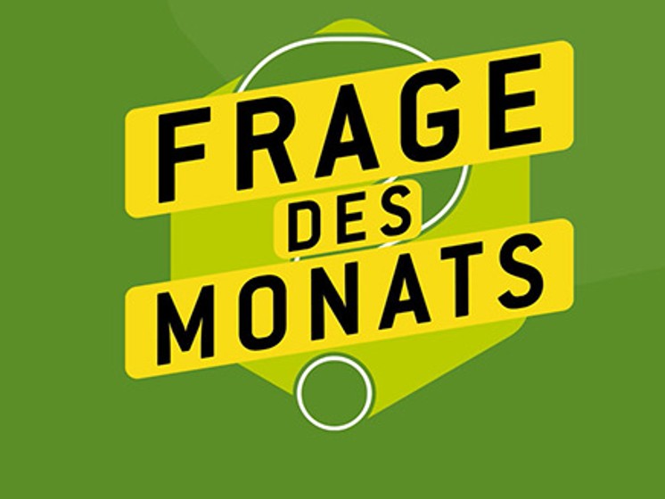 Gelber Schriftzug "Frage des Monats" auf grünem Hintergrund| WestLotto LOTTO 6aus49